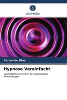 Fernando Dias - Hypnose Vereinfacht