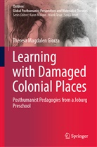 Theresa Magdalen Giorza - Learning with Damaged Colonial Places