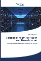 Mohsen Rajabpour - Isolation of Flight Projection and Tissue Internet