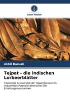 Akhil Baruah - Tejpat - die indischen Lorbeerblätter