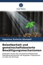 Vigoureux Eustache Djumapili - Belastbarkeit und gemeinschaftsbasierte Bewältigungsmechanismen