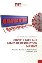 Dieudonné Musibono Eyul'Anki Ayorwu - COVID19 FACE AUX ARMES DE DESTRUCTION MASSIVE