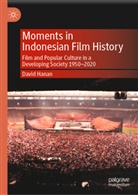 David Hanan - Moments in Indonesian Film History