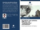 Sergey YARALYAN - Räumliche und zeitliche Diffusion von "loyalistischen" Innovationen
