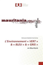 Mohamed Abdellahi Ould Selme - L'Environnement « VERT » & « BLEU » & « GRIS »