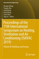 Jing Liu, Chao Shen, Fang Wang, Peng Wang, Zhaojun Wang, Fang Wang et al... - Proceedings of the 11th International Symposium on Heating, Ventilation and Air Conditioning (ISHVAC 2019), 2 Teile