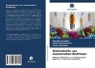 Faten Kachouri, Hamid Ksontini, Hamida Ksontini, Mane Mechmeche, Manel Mechmeche - Biokontrolle von industriellen Biofilmen