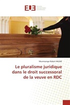 Nkumisongo Robert NKUMI - Le pluralisme juridique dans le droit successoral de la veuve en RDC