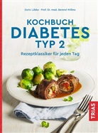 Dori Lübke, Doris Lübke, Berend Willms, Berend (Prof. Dr. med.) Willms - Kochbuch Diabetes Typ 2