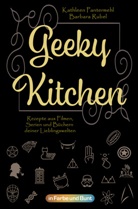 Kathlee Pantermehl, Kathleen Pantermehl, Barbara Rubel - Geeky Kitchen