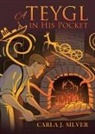 Carla J. Silver - A Teygl in His Pocket