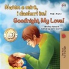 Shelley Admont, Kidkiddos Books - Goodnight, My Love! (Albanian English Bilingual Book for Kids)