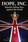 Executive Intelligence Review - DOPE, INC. Britain's Opium War Against the World