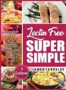 James Tanksley - Lectin Free Super Simple