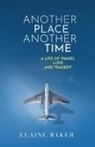 Elaine Baker - Another Place Another Time