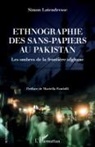 Simon Latendresse - Ethnographie des sans-papiers au Pakistan
