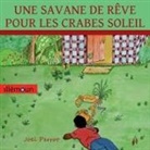 Joel Perrot - UNE SAVANE DE RÊVE POUR LES CRABES SOLEIL
