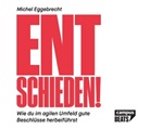 Michel Eggebrecht, Simon Diez - Entschieden!, Audio-CD (Hörbuch)