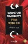 Vahdettin Engin - Osmanlidan Cumhuriyete Tarihi Devamlilik