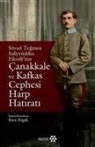 Kolektif - Süvari Tegmen Safiyyüddin Efendinin Canakkale ve Kafkas Cephesi Harp Hatirati