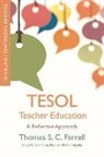 Thomas Farrell, Thomas S C Farrell, Thomas S.C. Farrell, Thomas S C Farrell, Thomas S. C. Farrell - Tesol Teacher Education
