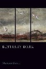 Marianne Boruch, Boruch Marianne, Marianne Bourch - Bestiary Dark