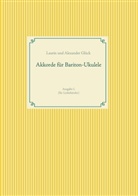 Alexander Glück, Laurin Glück - Akkorde für Bariton-Ukulele (G-Stimmung)