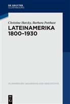 Christin Hatzky, Christine Hatzky, Barbara Potthast - Lateinamerika 1800-1930