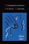 Alfred Adler - Understanding Human Nature