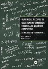 M S Ramkarthik, M. S. Ramkarthik, M.S. Ramkarthik, M.s. (Visvesvaraya National Institute Ramkarthik, Payal D Solanki, Payal D. Solanki - Numerical Recipes in Quantum Information Theory and Quantum Computing