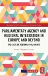 Bruno Theodoro Luciano, Bruno Theodoro (Sao Paulo State Universit Luciano, Bruno Theodoro (Sao Paulo State University Luciano - Parliamentary Agency and Regional Integration in Europe and Beyond