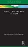 Joe Pateman, Joe (Doctoral Candidate in Politics At th Pateman, Joe (Doctoral Candidate in Politics at the Univ. of Nottingham) Pateman, Joe Pateman Pateman, John Pateman, John (CEO &amp; Chief Librarian of Thunder Bay Public Library Pateman... - Public Libraries and Marxism