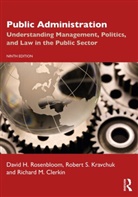 Richard M Clerkin, Richard M. Clerkin, Robert Kravchuk, Robert S. Kravchuk, Kravchuk Robert S., David H. Rosenbloom... - Public Administration