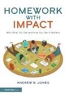 Andrew B. Jones, Andrew B. Jones, Jones Andrew B. - Homework With Impact