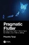 Priyanka Tyagi - Pragmatic Flutter