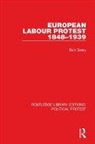 Dick Geary, Geary Dick - European Labour Protest 18481939