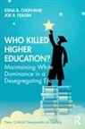 Edna Chun, Edna B Chun, Edna B. Chun, Edna B. Feagin Chun, Edna Feagin Chun, Chun Edna... - Who Killed Higher Education?