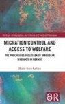 Marry-Anne Karlsen, Marry-Anne (University of Bergen Karlsen - Migration Control and Access to Welfare