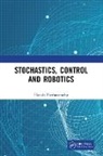 Harish Parthasarathy - Stochastics, Control and Robotics