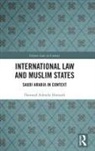 Dawood Hamzah, Dawood Adesola Hamzah - International Law and Muslim States