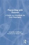 Jacqueline Goldfinger - Playwriting With Purpose
