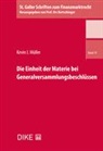 Kevin J. Müller - Die Einheit der Materie bei Generalversammlungsbeschlüssen