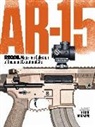Recoil Editors - AR-15: RECOIL Magazine’s Collection of Unique and Exceptional ARs