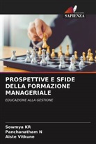 Sowmya K.R., Sowmya KR, Panchanatham N, Panchanatham N., Aiste Vitkune - PROSPETTIVE E SFIDE DELLA FORMAZIONE MANAGERIALE