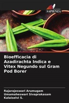 Rajarajeswari Arumugam, Kalaiselvi S, Kalaiselvi S., Umamaheswari Sivaprakasam - Bioefficacia di Azadirachta Indica e Vitex Negundo sul Gram Pod Borer