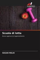 HASAN MELKI - Scuola di lotta