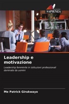 Me Patrick Girukwayo - Leadership e motivazione