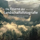 William Neill - Die Essenz der Landschaftsfotografie