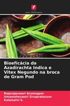 Rajarajeswari Arumugam, Kalaiselvi S, Kalaiselvi S., Umamaheswari Sivaprakasam - Bioeficácia da Azadirachta Indica e Vitex Negundo na broca de Gram Pod