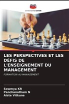 Sowmya K.R., Sowmya KR, Panchanatham N, Panchanatham N., Aiste Vitkune - LES PERSPECTIVES ET LES DÉFIS DE L'ENSEIGNEMENT DU MANAGEMENT